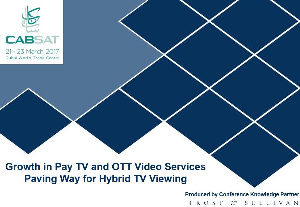 【报告】中东、北非付费电视市场以及OTTTV的发展机遇分析